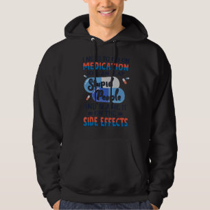 Veste À Capuche J'Ai Besoin D'Aller Sur Les Médicaments Je Peux Ab