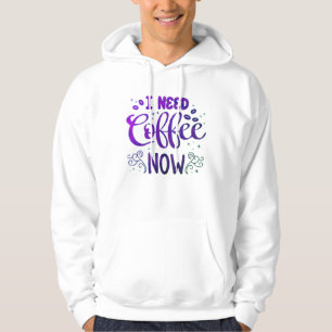 Veste À Capuche J'ai Besoin de Café Maintenant Sweat-Shirt à Capuc