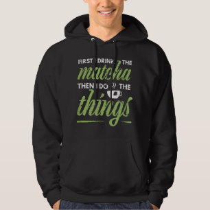 Veste À Capuche J'Ai D'Abord Boi Le Matcha Tea Lover Cadeau Matcha