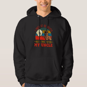 Veste À Capuche J'ai Essayé D'être Sage Mais Je Tiens De Mon Oncle