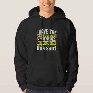 Veste À Capuche J'Ai Le Meilleur Petit Amis Au Monde Citation