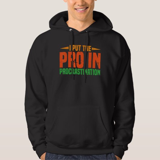 Veste À Capuche J'Ai Mis Le Pro En Procrastination (Devant)