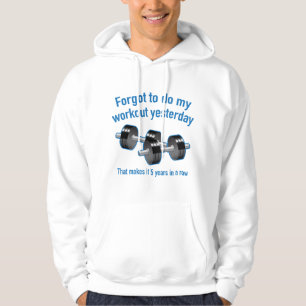 Veste À Capuche J'Ai Oublié De Faire Mon Entraînement Hier