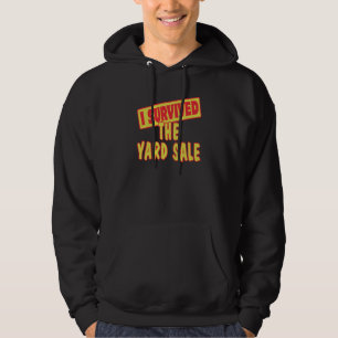 VESTE À CAPUCHE J'AI SURVÉCU À LA VENTE DU JARDIN