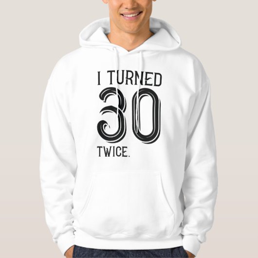 Veste À Capuche J'Ai Tourné 30 Fois Deux Fois (Devant)