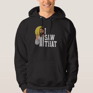 Veste À Capuche J'Ai Vu Que Jésus Mème Drôle Chrétien Dieu Religio