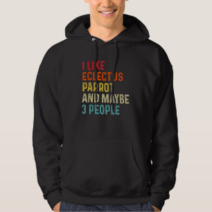 Veste À Capuche J'Aime Eclectus Parrot Et Peut-Être 3 Personnes Re