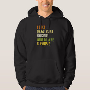 Veste À Capuche J'Aime La Course En Bateau Drag Et Peut-Être 3 Per