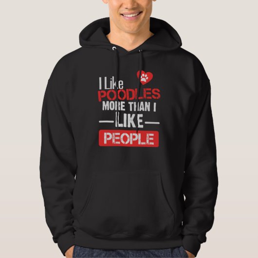 Veste À Capuche J'Aime Les Poodles Plus Que Les Gens. (Devant)
