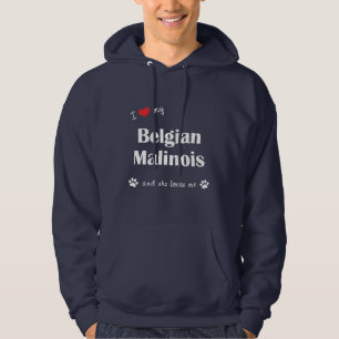 Veste À Capuche J'aime mon Malinois belge (le chien femelle)
