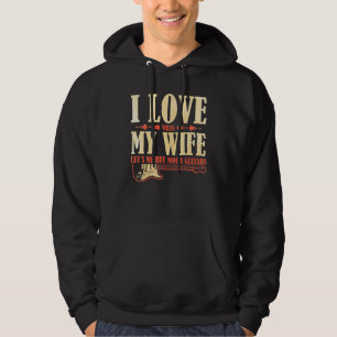 Veste À Capuche J'Aime Quand Ma Femme Me Laisse Acheter Plus De Gu