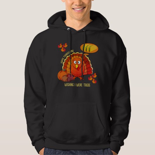 Veste À Capuche J'Aimerais Être Tacos Turquie BON THANKSGIVING (Devant)