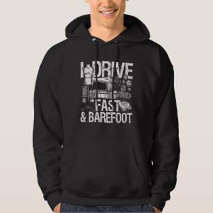 Veste À Capuche Je Conduis Rapidement Et Barefoot Machine À Coudre