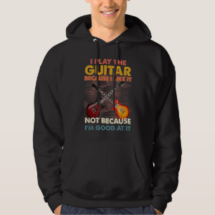 Veste À Capuche Je joue de la guitare parce que j'aime ça, pas par