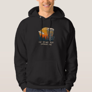Veste À Capuche Je Laisse Ma Femme Jouer Avec Mon Disque Disque Go