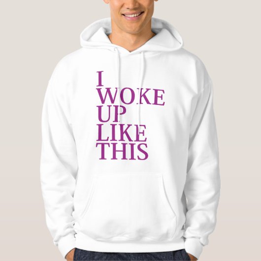 Veste À Capuche Je Me Suis Réveillé Comme Ça (Devant)