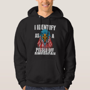 Veste À Capuche Je m'identifie comme un Américain en colère Nous l