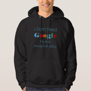 Veste À Capuche Je n'ai pas besoin de Google ma femme sait tout