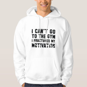 Veste À Capuche Je ne peux pas aller à la salle de sport