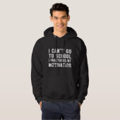 Veste À Capuche Je ne peux pas aller à l'école (Devant entier)