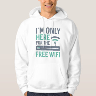 Veste À Capuche Je ne suis ici que pour le wifi gratuit