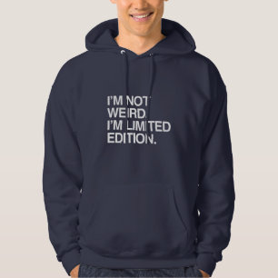 Veste À Capuche Je ne suis pas ÉTRANGE je suis ÉDITION LIMITÉE