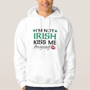 Veste À Capuche Je ne suis pas Irlandais, Embrasse-moi !