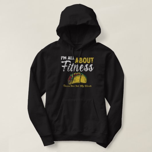 Veste À Capuche je parle de fitness taco dans ma bouche (Design devant)