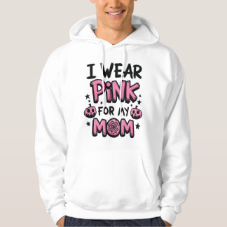 Veste À Capuche Je Porte Du Rose Pour Ma Mère Sensibilisation Au C