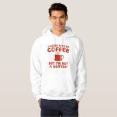 Veste À Capuche Je Pourrais Abandonner Le Café (Devant entier)