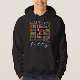 Veste À Capuche Je Pousse Mes Étagères, Mais Mes Livres Sont Toujo