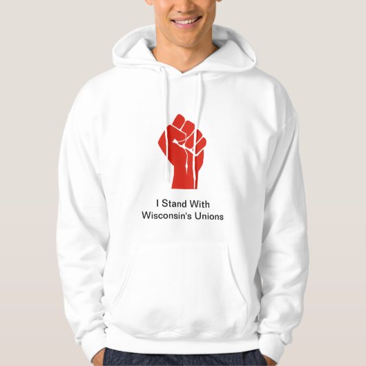 Veste À Capuche Je suis avec les syndicats du Wisconsin (Devant)