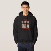 Veste À Capuche Je suis ici parce que vous avez cassé quelque chos (Devant entier)