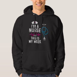 Veste À Capuche Je suis infirmière et c'est ma semaine Bonne infir