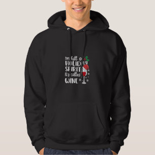 Veste À Capuche Je suis plein d'esprit de Noël C'est appelé Vin No