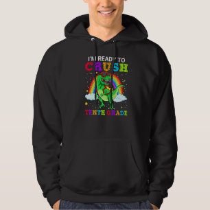 Veste À Capuche Je suis prêt à écraser le Scho de 10e année T Rex 