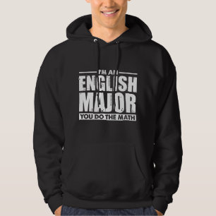 Veste À Capuche Je Suis Un Major De Anglais Vous Faites Le Calcul