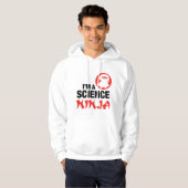VESTE À CAPUCHE JE SUIS UN NINJA SCIENTIFIQUE (Devant entier)