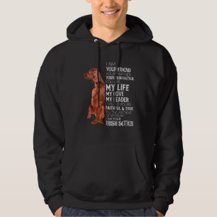 Veste À Capuche Je Suis Votre Ami Votre Partenaire Votre Setter Ir