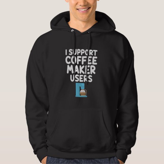 Veste À Capuche Je Supporte Les Utilisateurs Du Café Machine Drivi (Devant)