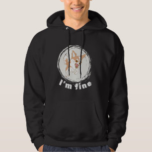 Veste À Capuche Je vais bien, rien qu'un tee d'attitude chihuahua,