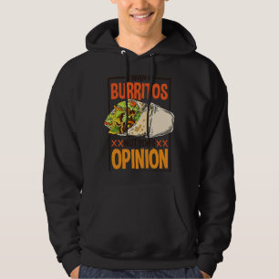 Veste À Capuche Je Veux Burritos Pas Votre Opinion Burrito