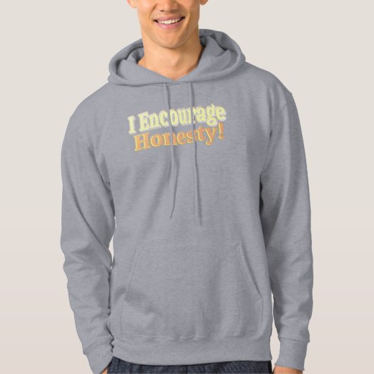 Veste À Capuche "J'Encourage L'Honnêteté" Joli Design. Commandez d (Devant)