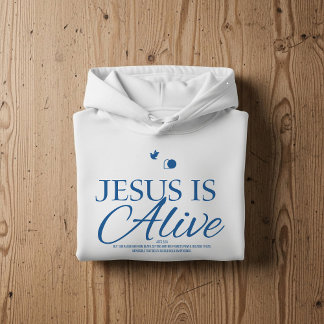 Veste À Capuche Jesus is alive, Christian faith Bible Scripture
