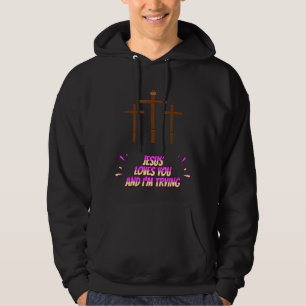 Veste À Capuche Jésus t'aime et j'essaie de l'amuser