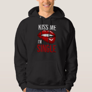 Veste À Capuche Jour des Valentines Embrasse-moi Je ne suis qu'à j