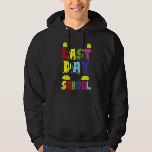 Veste À Capuche Joyeux Dernier Jour D'École 1 (Devant)