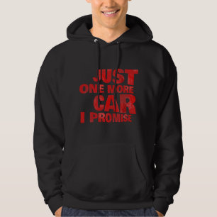 Veste À Capuche juste une voiture de plus je le promets