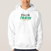 Veste À Capuche Kiss Me Je ne suis pas Irlandais, c'est juste un m (Devant)