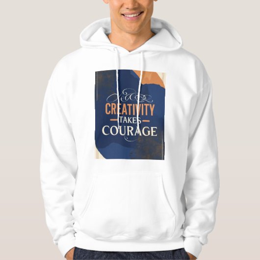Veste À Capuche La créativité exige du courage (Devant)